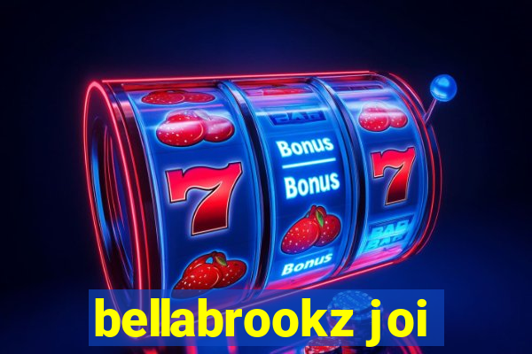 bellabrookz joi